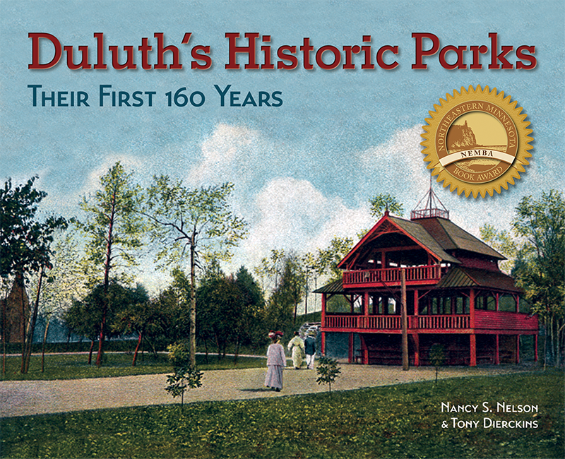Duluth's Historic Parks. Their First 160 Years.