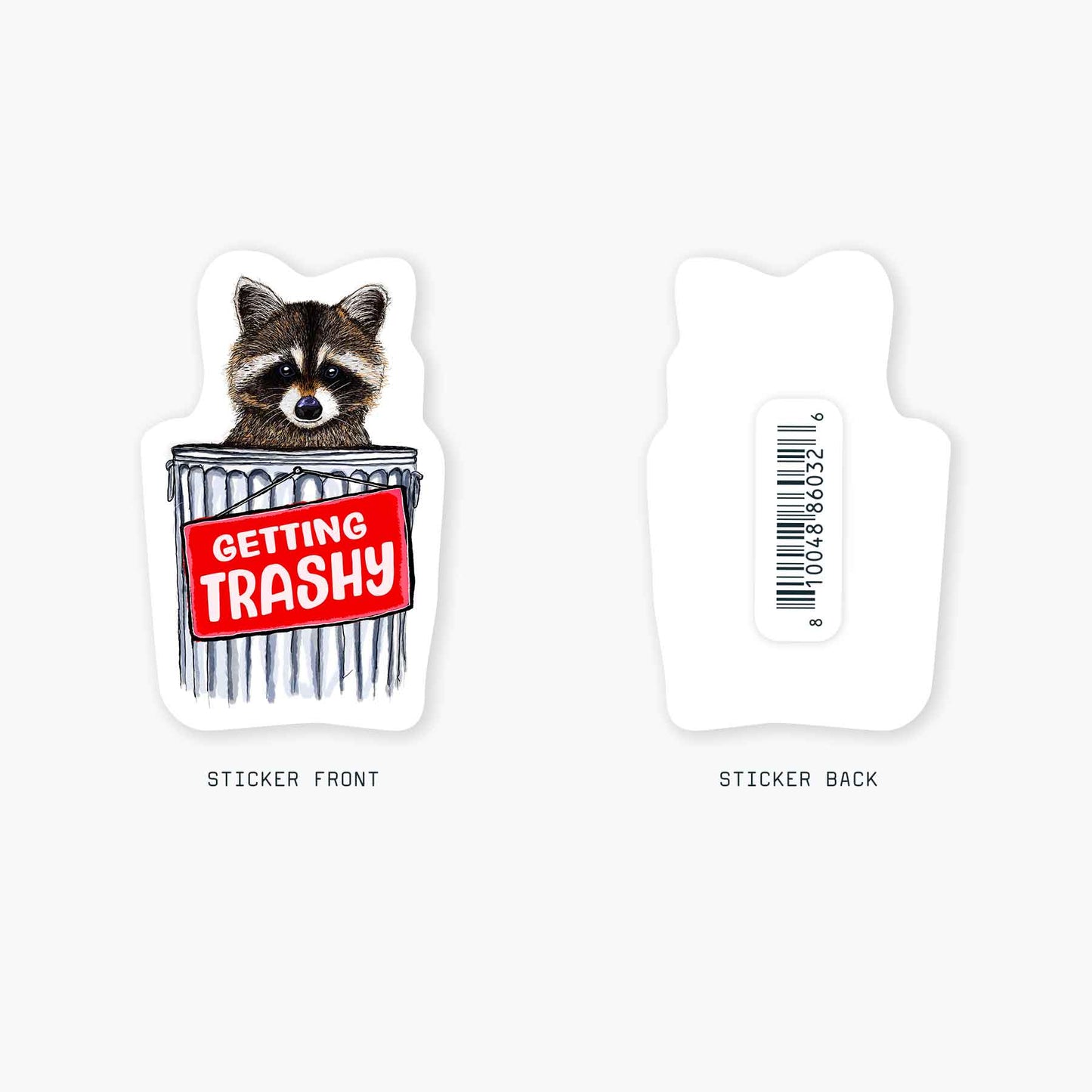 Trashy - 3" Art Sticker