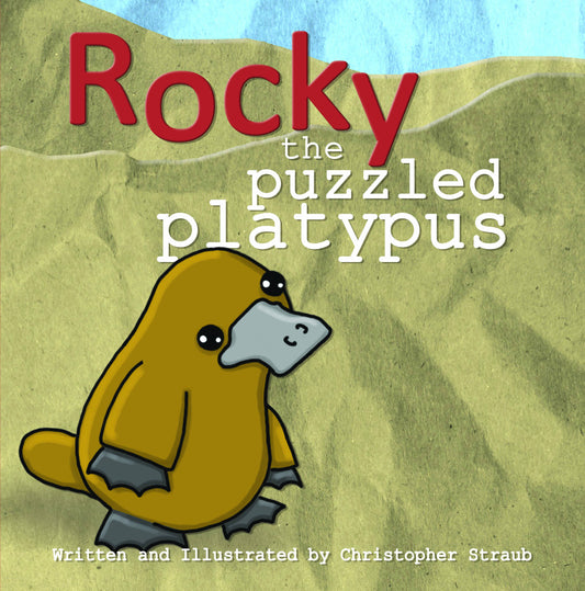 ROCKY THE PUZZLED PLATYPUS Hardcover Book Christopher Straub