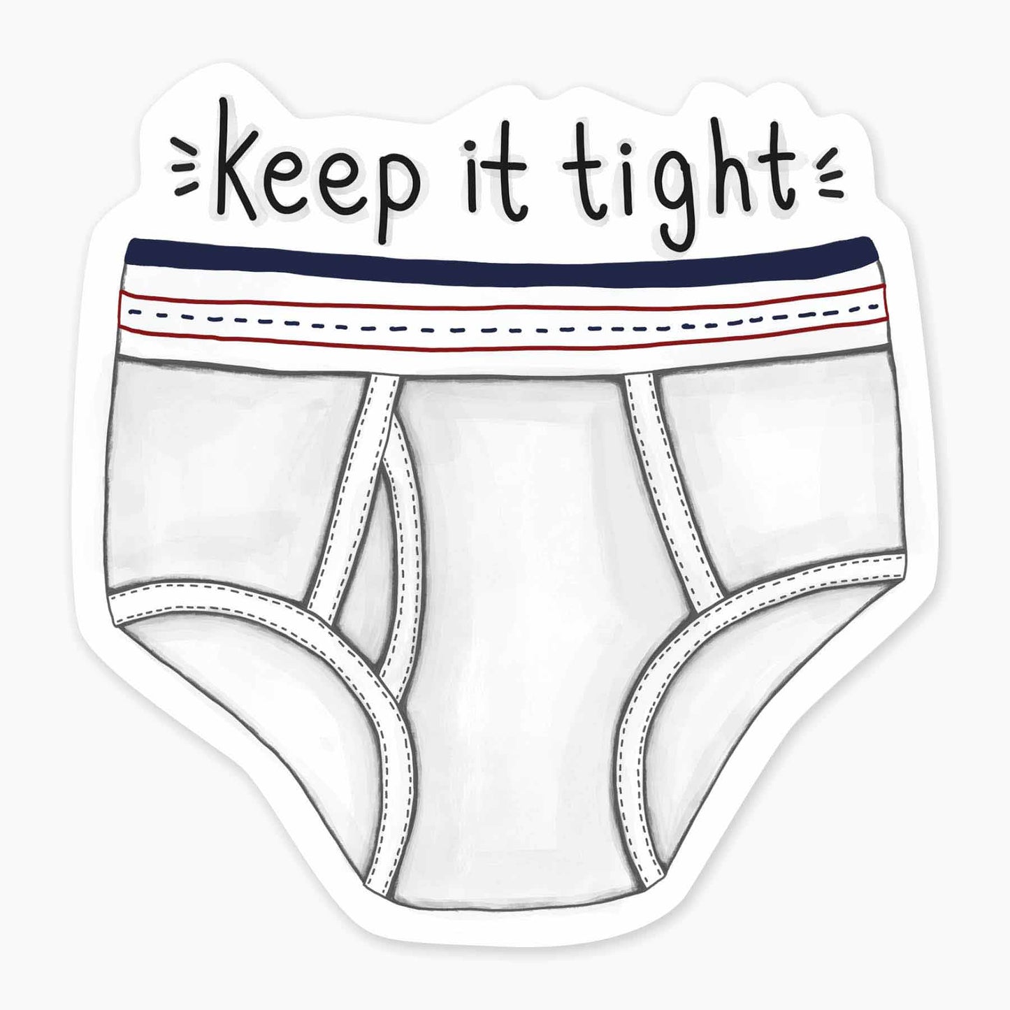 Keep it Tight - 3" Art Sticker