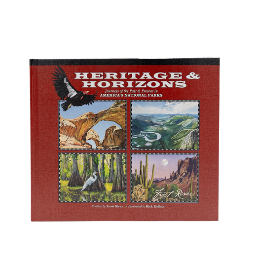 Heritage and Horizons, Journeys of the Past and Present in America's National Parks