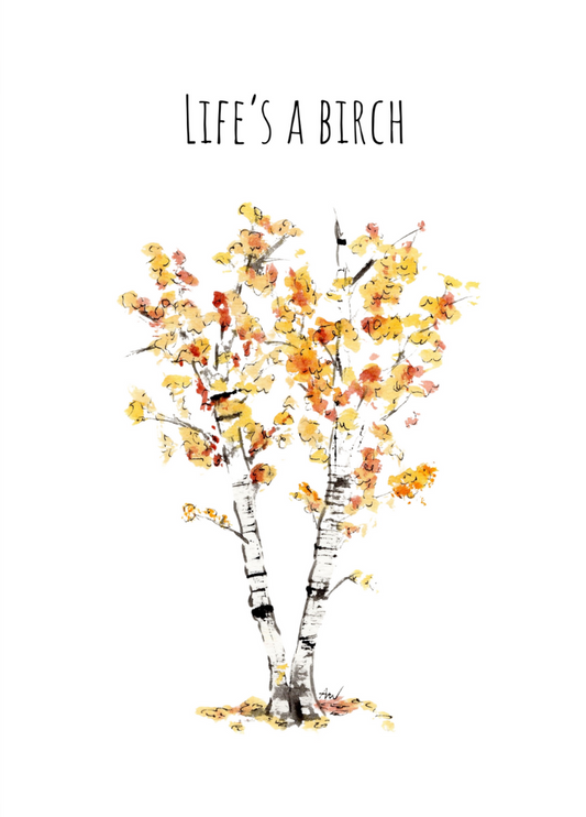 Life is a Birch Watercolor Greeting Card