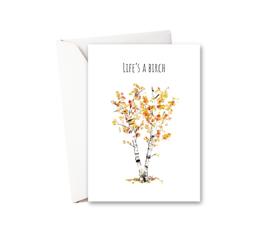Life is a Birch Watercolor Greeting Card